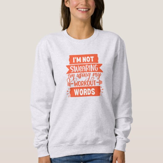 Funny Workout Worte Orange Gym Sweatshirt (Vorderseite)