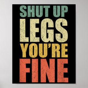 Funny Workout Youre Fine Gym Leg Day Fitness Poster