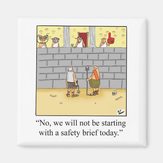 Funny Workplace Safety Meeting Spaß Magnet (Vorne)