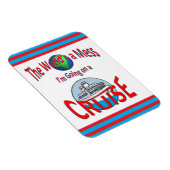 Funny Worlas a Mess Cruise Magnet (Rechte Seite)