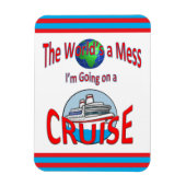 Funny Worlas a Mess Cruise Magnet (Vertikal)