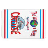 Funny Worlds a Mess Cruise Lrg Magnet (Horizontal)