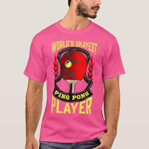 Funny World's schickste Ping Pong Pong Player Tisc T-Shirt