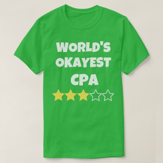 Funny Worldx27s Okest CPA Accountant Gag Geschenk T-Shirt (Design vorne)