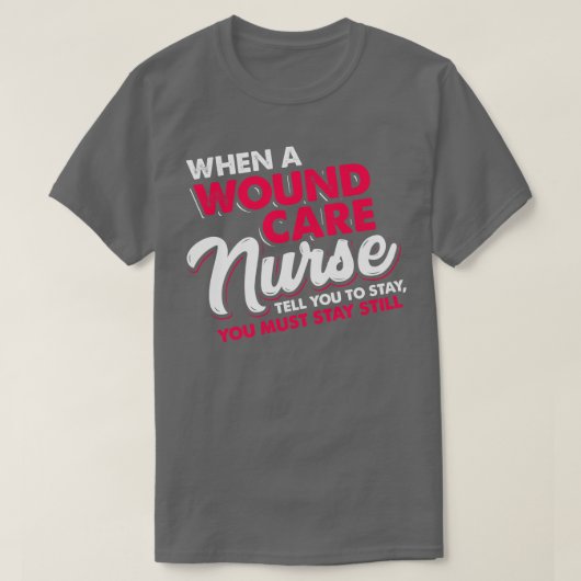 Funny Wound e Nurse Zitat 1 T-Shirt (Design vorne)