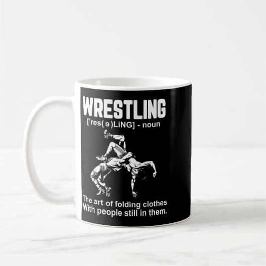 Funny Wrestling Definition The Art Of Folding Clot Kaffeetasse (Links)