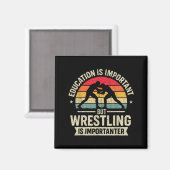 Funny Wrestling Education Joke For Wrestler Men Ki Magnet (Vorderseite/Rückseite)