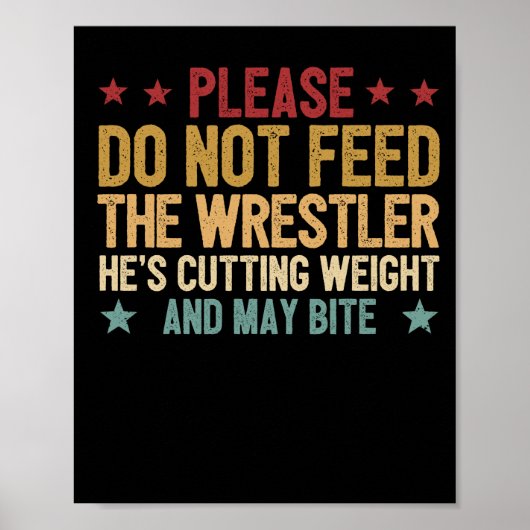 Funny Wrestling Liebhaber Fan bitte gefüttert Poster (Vorne)
