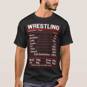 Funny Wrestling Nutrition Facts Women Men Wrestler T-Shirt