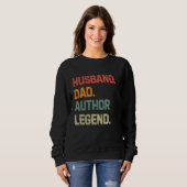 Funny Writer Husband Vater Author Legend Vater's D Sweatshirt (Vorne ganz)