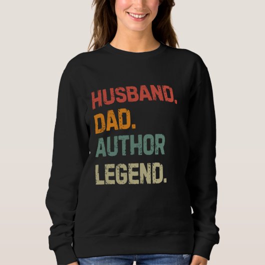 Funny Writer Husband Vater Author Legend Vater's D Sweatshirt (Vorderseite)