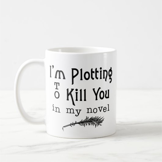 Funny Writer Plotting to Töten Sie Kaffeetasse (Links)