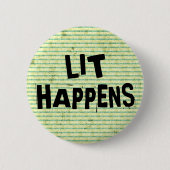 Funny Writer Reader Lit Happens Button (Vorderseite)