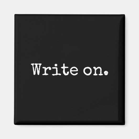 Funny Writing On Novelty Writing Writers Journalis Magnet (Vorne)