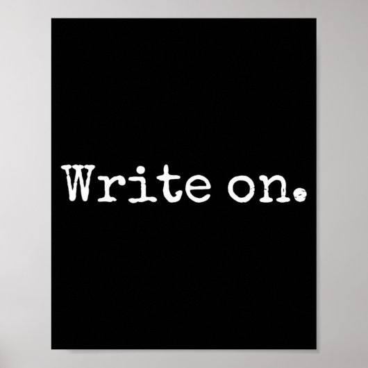 Funny Writing On Novelty Writing Writers Journalis Poster (Vorne)