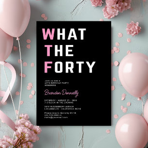 Funny WTF Adult 40. Geburtstag Party Einladung