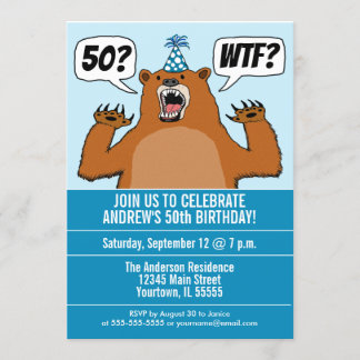 Funny WTF Bärenalter-spezifischer Geburtstag Einladung