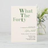 Funny WTF Erwachsene 40. Geburtstag Einladung (Stehend Vorderseite)