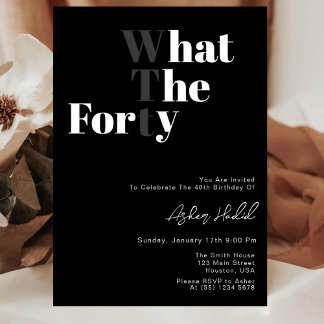 Funny WTF Erwachsene 40. Geburtstag Einladung
