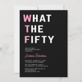 Funny WTF Erwachsene 50. Geburtstagsparty Einladung (Vorderseite)