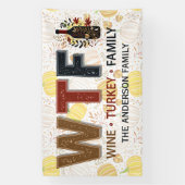 Funny WTF Wine Turkey Family Thanksgiving Banner (Vertikal)