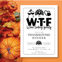 Funny WTF Wine Turkey Family Thanksgiving Dinner Einladung
