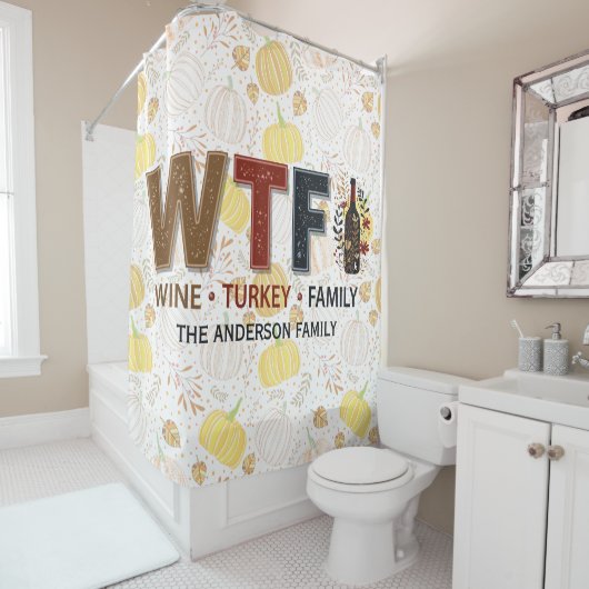 Funny WTF Wine Turkey Family Thanksgiving Duschvorhang (Beispiel)