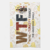 Funny WTF Wine Turkey Family Thanksgiving Geschirrtuch (Vertikal)