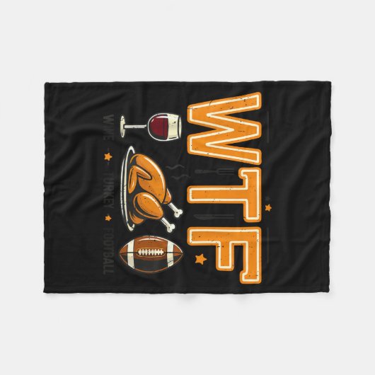 Funny Wtf Wine Turkey Football Thanksgiving Dinner Fleecedecke (Vorderseite (Horizontal))