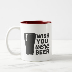 Funny wünscht, dass du Bier bist Zweifarbige Tasse