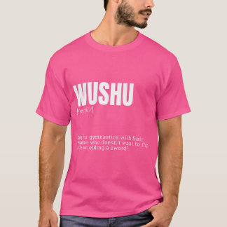Funny Wushu Kung Fu Combat Specialist Definition T-Shirt