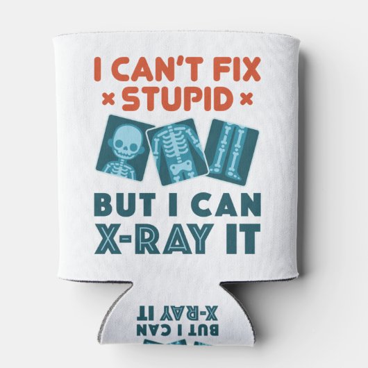 Funny X-Ray Techniker Krass Tech X-Ray Stupid Dosenkühler (Rückseite)