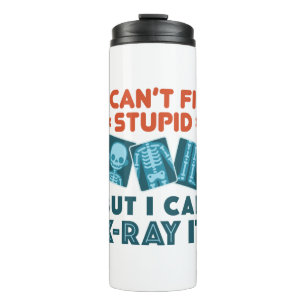Funny X-Ray Techniker Krass Tech X-Ray Stupid Thermosbecher