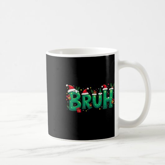 Funny Xmas Bruh Kaffeetasse (Rechts)