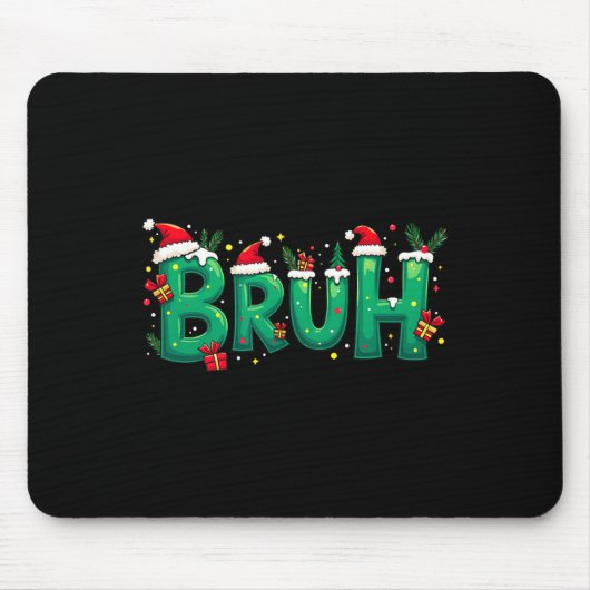 Funny Xmas Bruh Mousepad (Vorne)