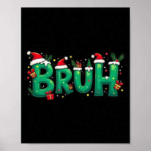 Funny Xmas Bruh Poster (Vorne)