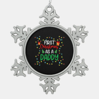 Funny Xmas Day First Christmas As a Daddy Ohrts Schneeflocken Zinn-Ornament