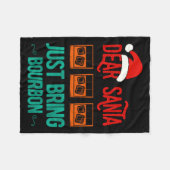 Funny Xmas Dear Santa Just Bring Bourbon Christmas Fleecedecke (Vorderseite (Horizontal))