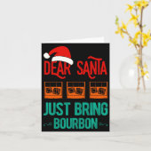 Funny Xmas Dear Santa Just Bring Bourbon Christmas Karte (Gelbe Blume)