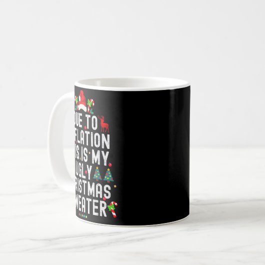 Funny Xmas Due To Inflation Ugly Christmas Sweater Kaffeetasse (Vorderseite Links)