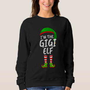 Funny Xmas Ich bin die Gigi Elf Weihnachts Matchin Sweatshirt