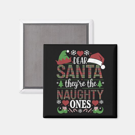 Funny Xmas Quote Dear Santa They're The Naughty On Magnet (Vorderseite/Rückseite)