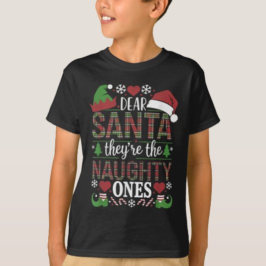 Funny Xmas Quote Dear Santa They're The Naughty On T-Shirt (Vorderseite)