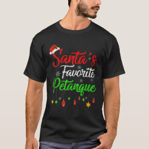 Funny Xmas Santa Favorite Petanque Weihnachten T-Shirt
