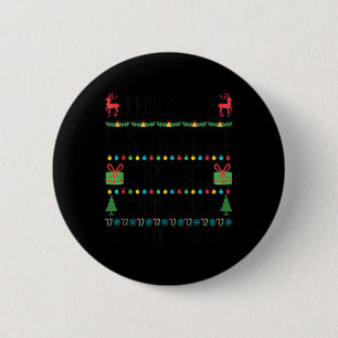 Funny Xmas zu heiße hässliche Weihnachtssüßer Frau Button