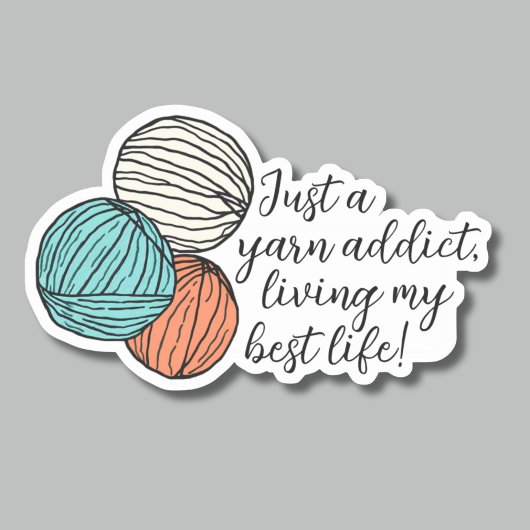 Funny Yarn Addict Crochet oder Knitter wasserdicht Aufkleber