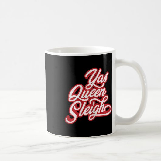 Funny Yas Queen Sleigh Kaffeetasse (Rechts)