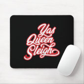 Funny Yas Queen Sleigh Mousepad (Mit Mouse)