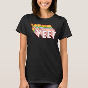 Funny Yeet dank Meme Video Game Lover Viral Phrase T-Shirt