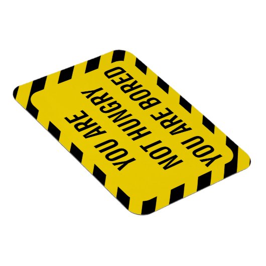 Funny Yellow Warning Not Hunger Magnet (Rechte Seite)